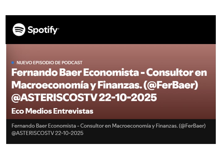 Fernando Baer Economista - Consultor en Macroeconomía y Finanzas. (@FerBaer)