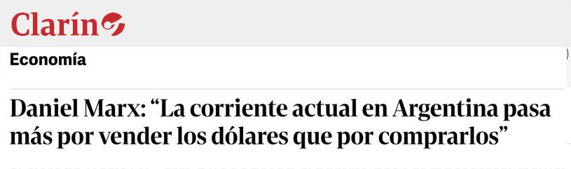 Daniel Marx: “La corriente actual en Argentina pasa más por vender los dólares que por comprarlos”